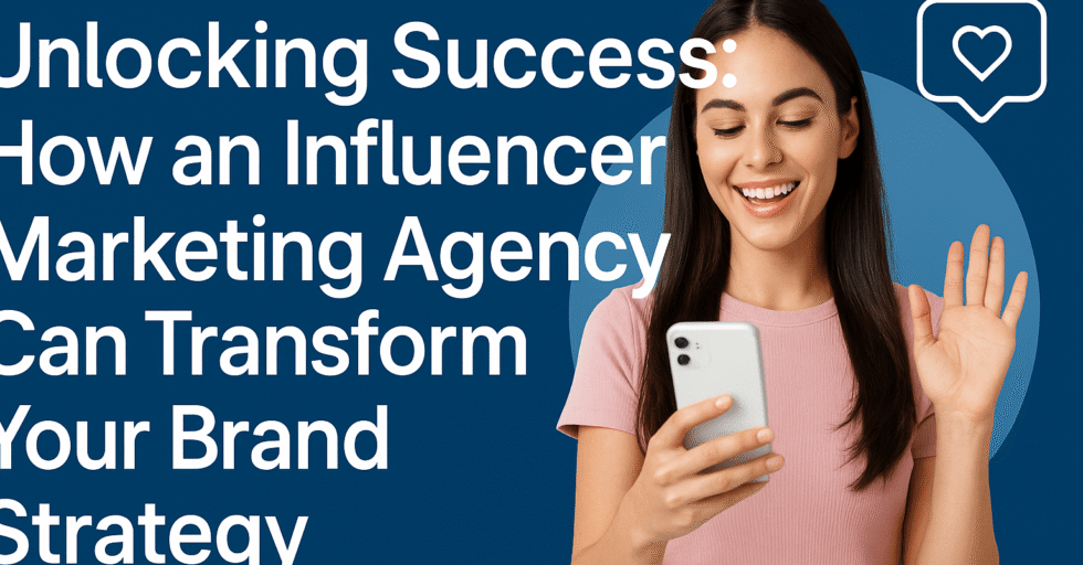 influencer marketing agency, influencer marketing services, influencer strategy